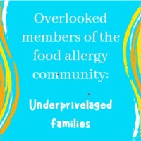 Overlooked Members of the Food Allergy Community: Underprivileged Families